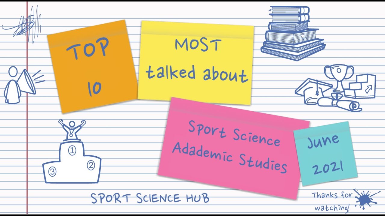 Top 10 MOST talked about Sport Science Academic Studies | June 2021 | Sport Science Hub