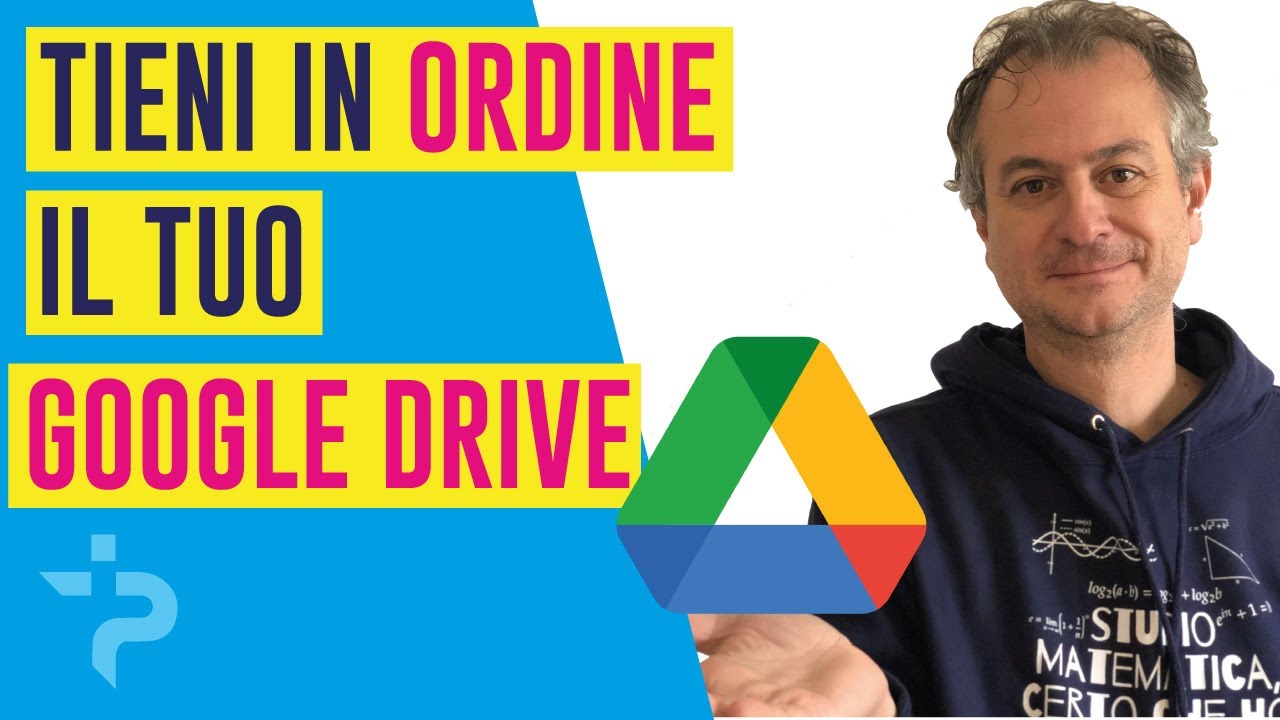 ORGANIZZA IL TUO GOOGLE DRIVE.