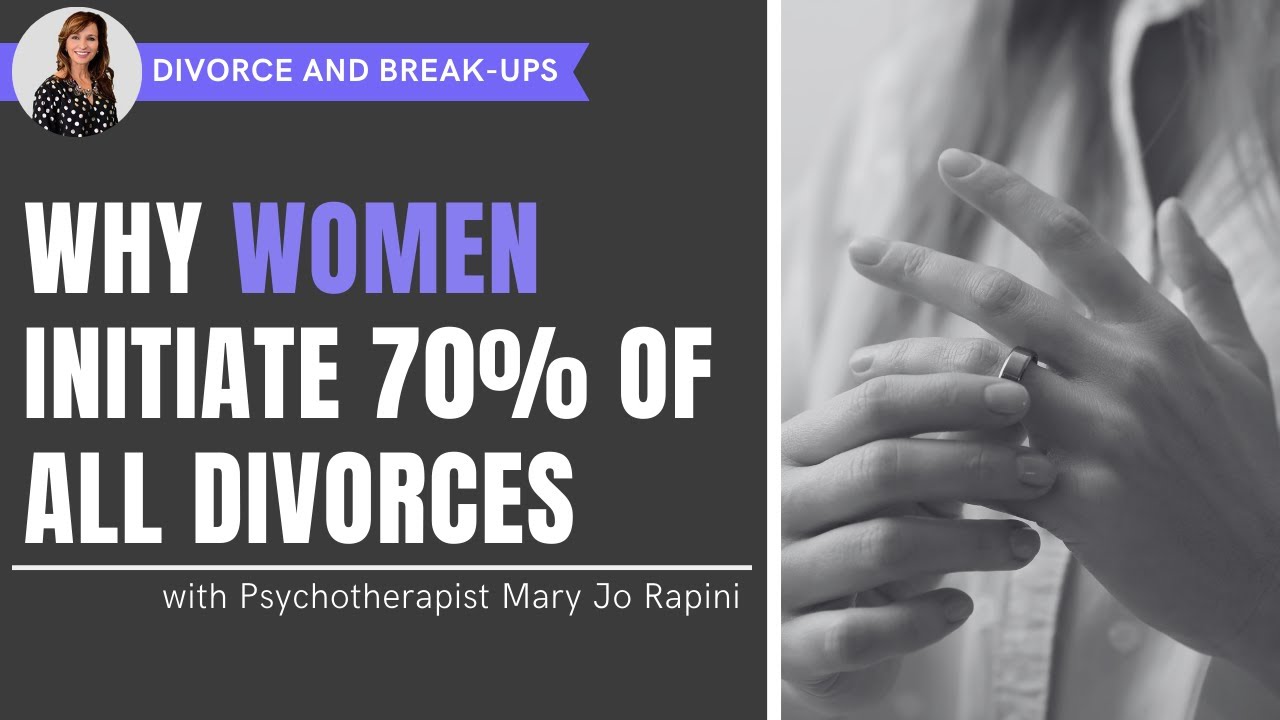 Why Women Initiate 70% of All Divorces