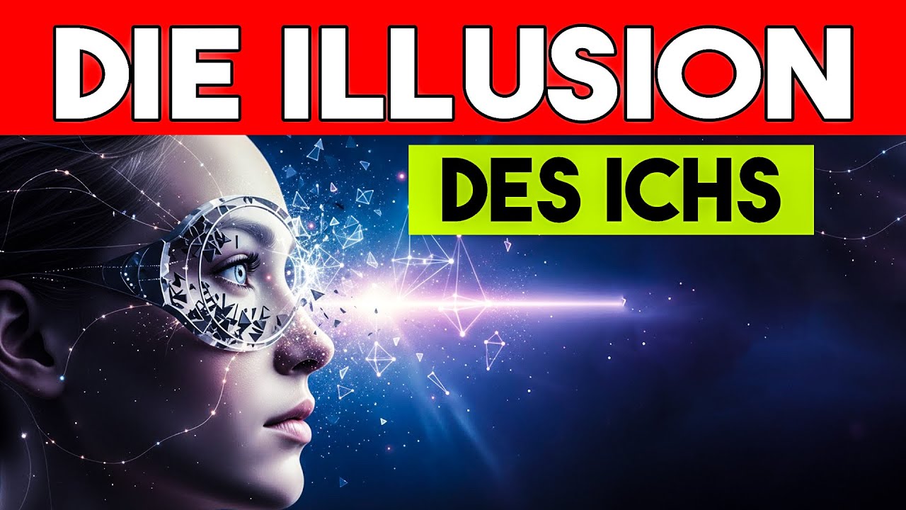 Die Illusion Des ,,Ichs&lsquo;&lsquo; &ndash; Wie Mentale Filter Deine Welt Erschaffen. &ndash; Bewusste Selbstneugestaltung