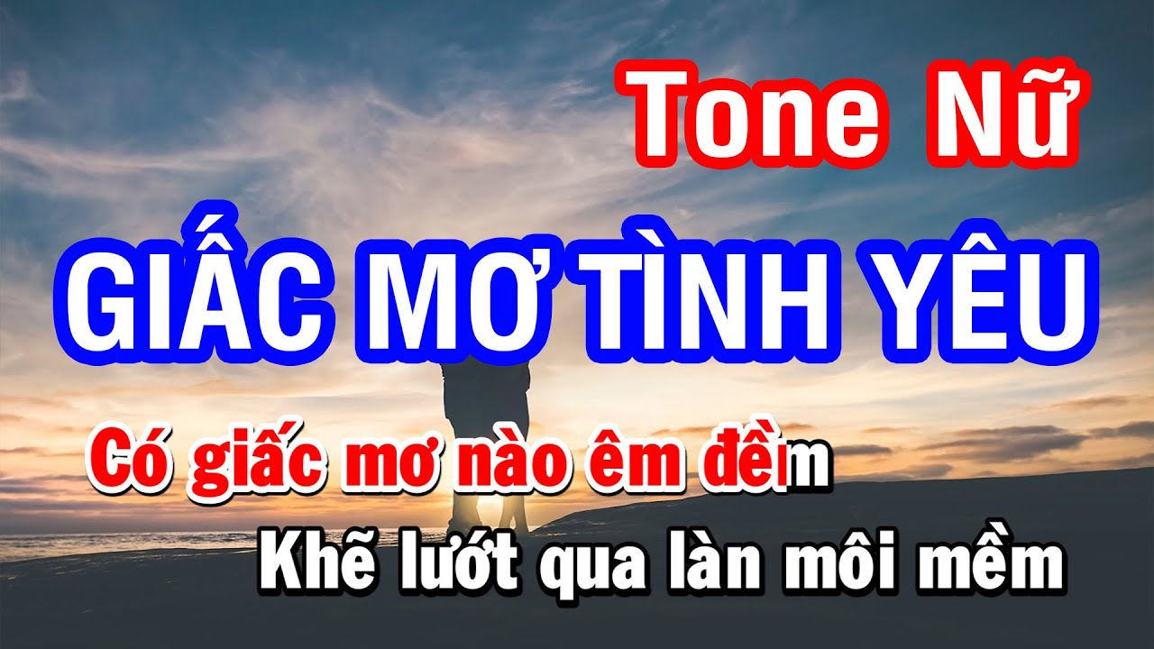 Karaoke Giấc Mơ Tình Yêu - Tone Nữ | Nhan KTV