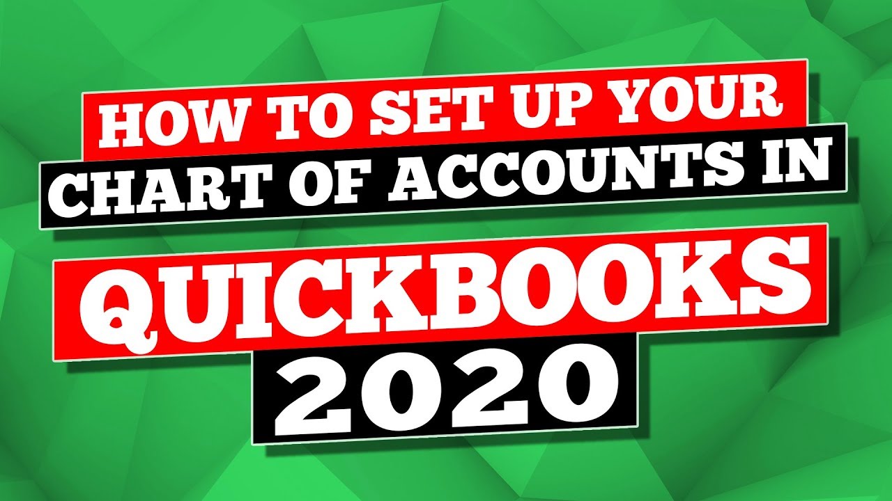 QuickBooks 2020: How to set up your Chart of Accounts in QuickBooks Pro