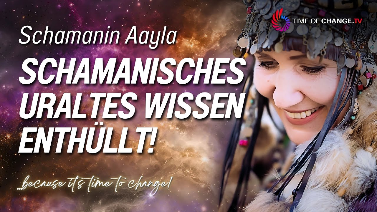 Schamanin enthüllt: So verändert uraltes Wissen Dein Leben!- mit Schamanin Aayla