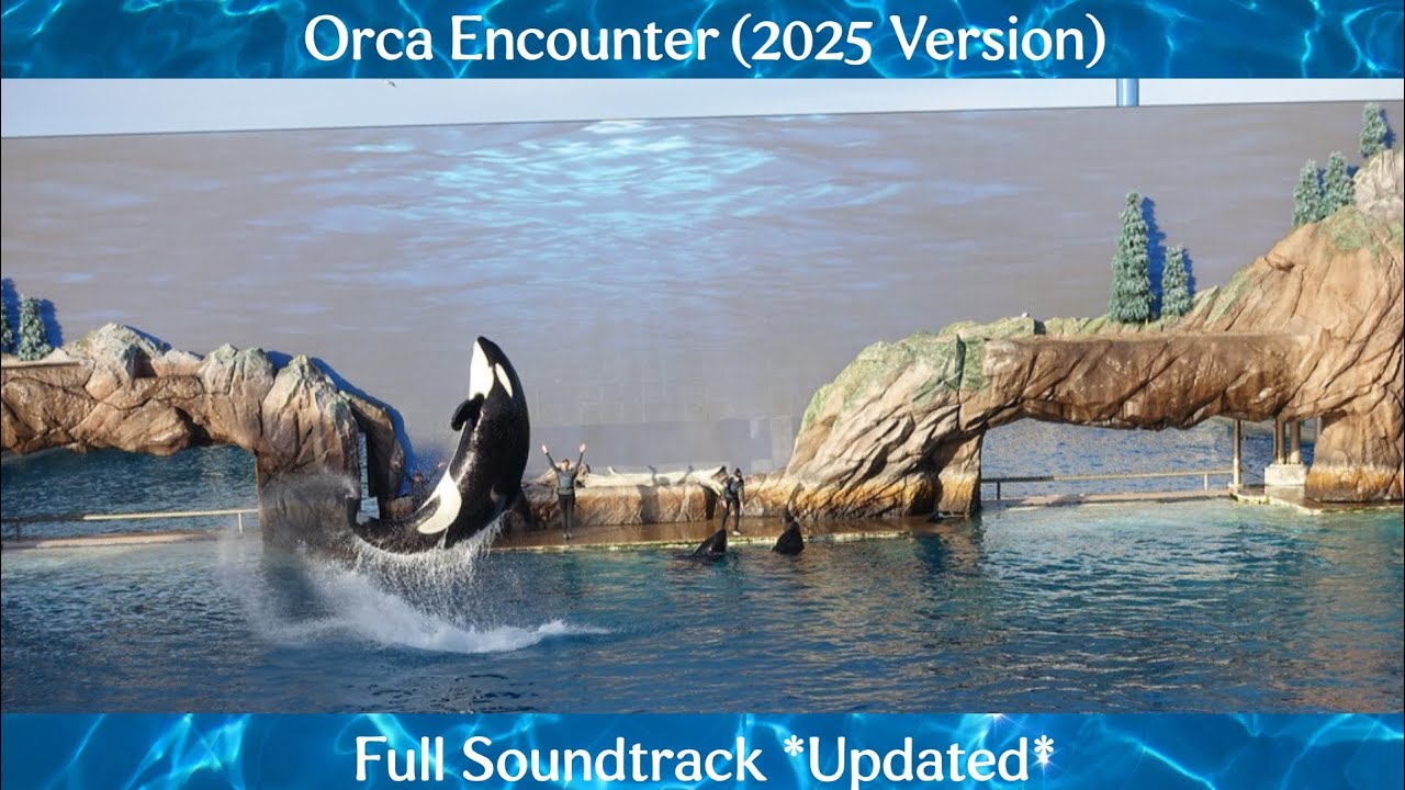 Orca Encounter At SeaWorld San Diego Full Soundtrack (2025 Version) *3.0*