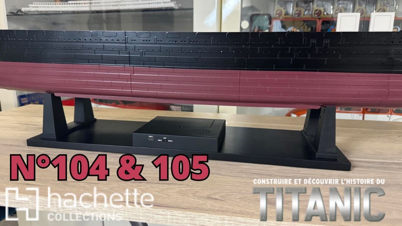 N°104 & 105 R.M.S TITANIC HACHETTE 1/200    @hachettecollections6087