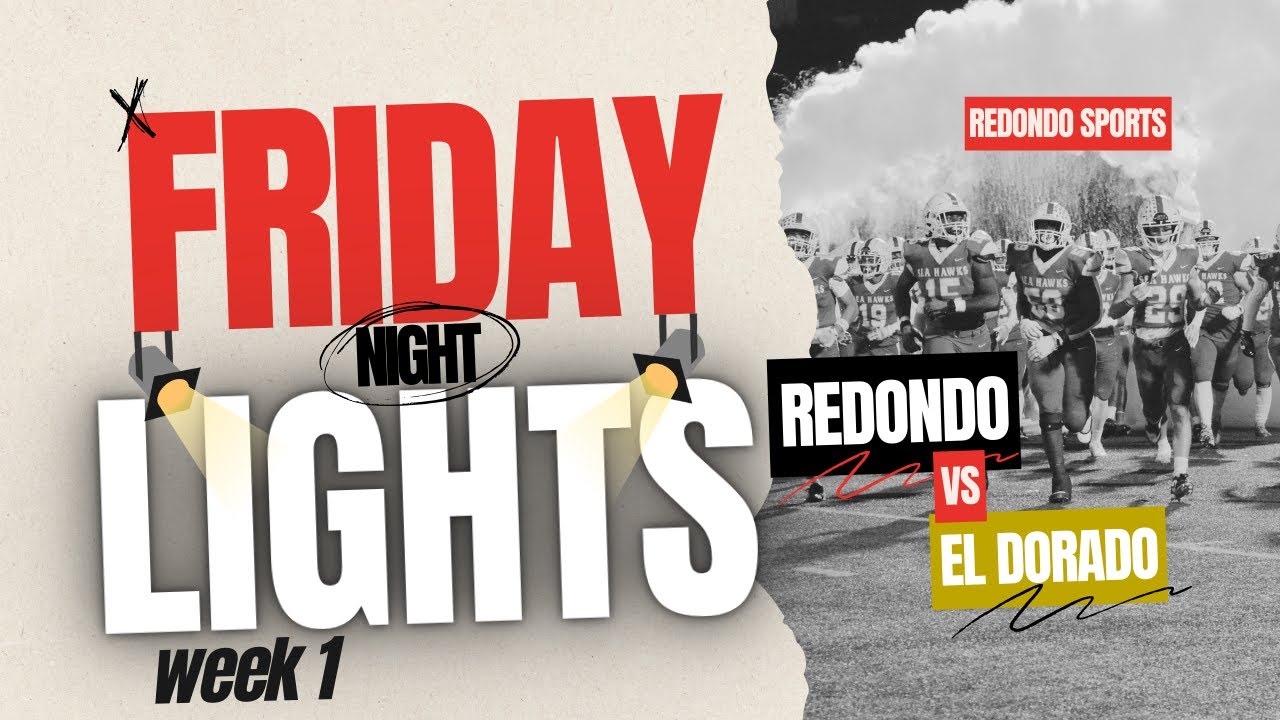 Redondo Union VS El Dorado | Boys Varsity Football