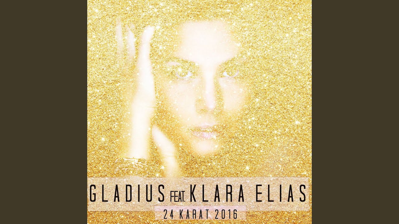 24 Karat 2016 (feat. Klara Elias)