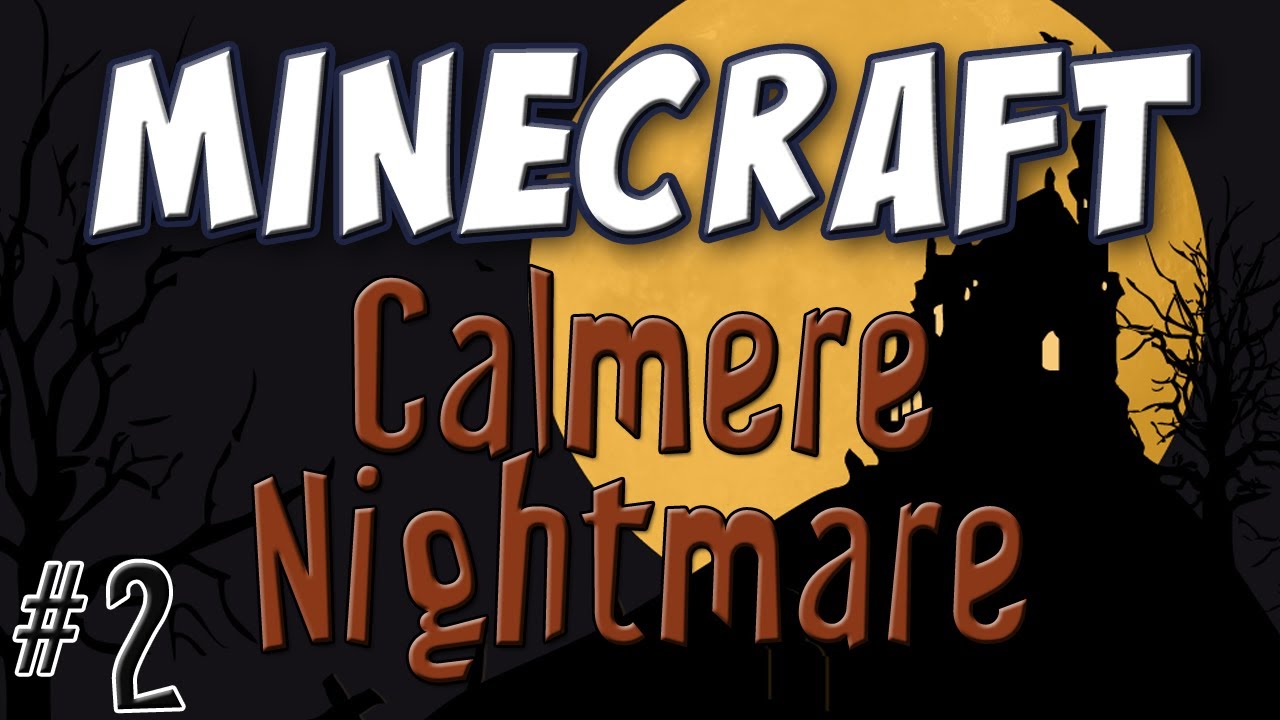 Minecraft - Calmere Nightmare Part 2 (Halloween Special)