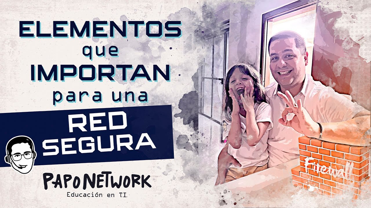 Elementos que importan para una red segura