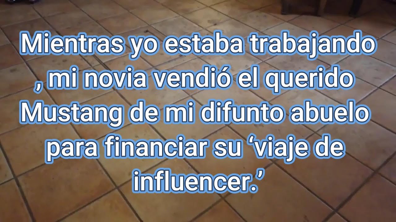 Mientras yo estaba trabajando, mi novia vendió el querido Mustang de mi difunto abuelo para financia