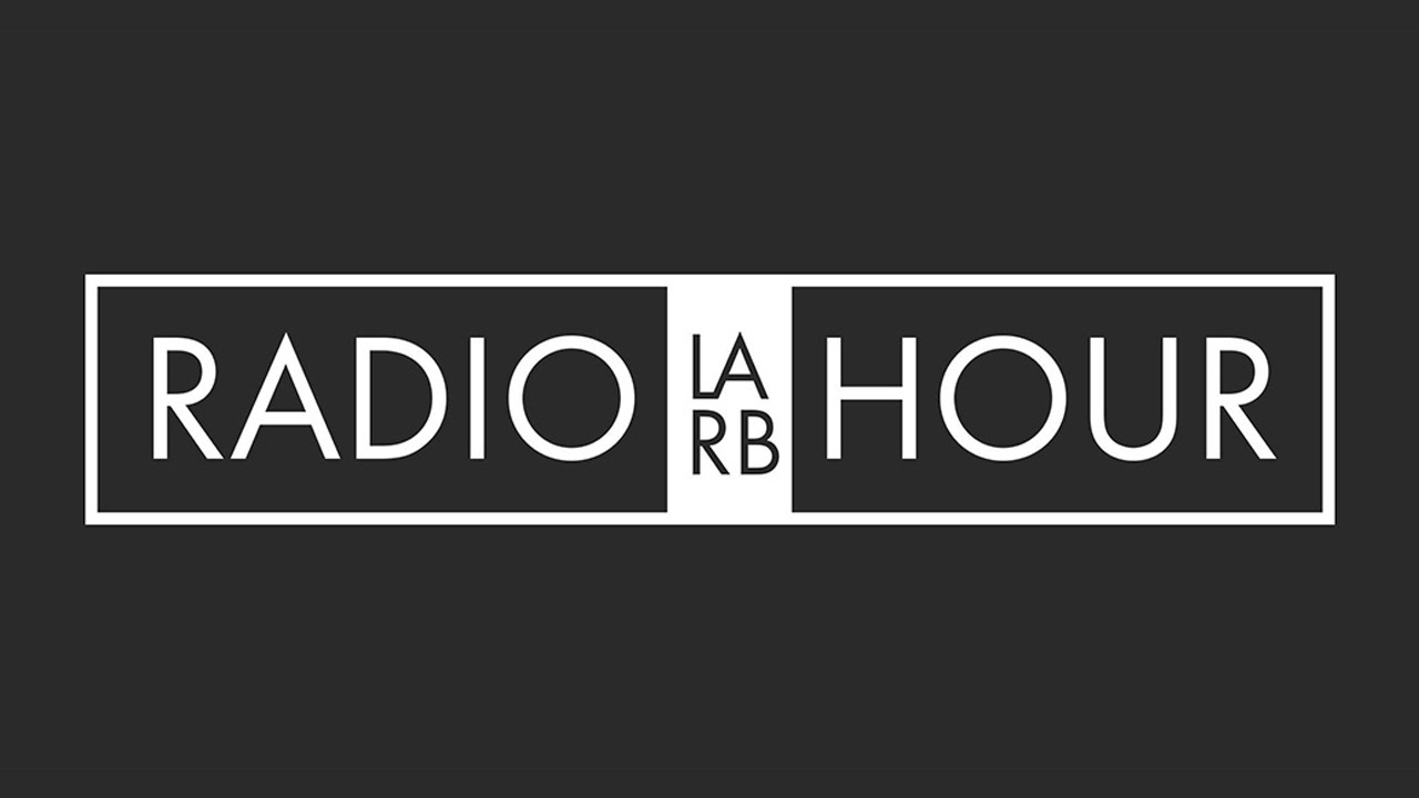 The LARB Radio Hour