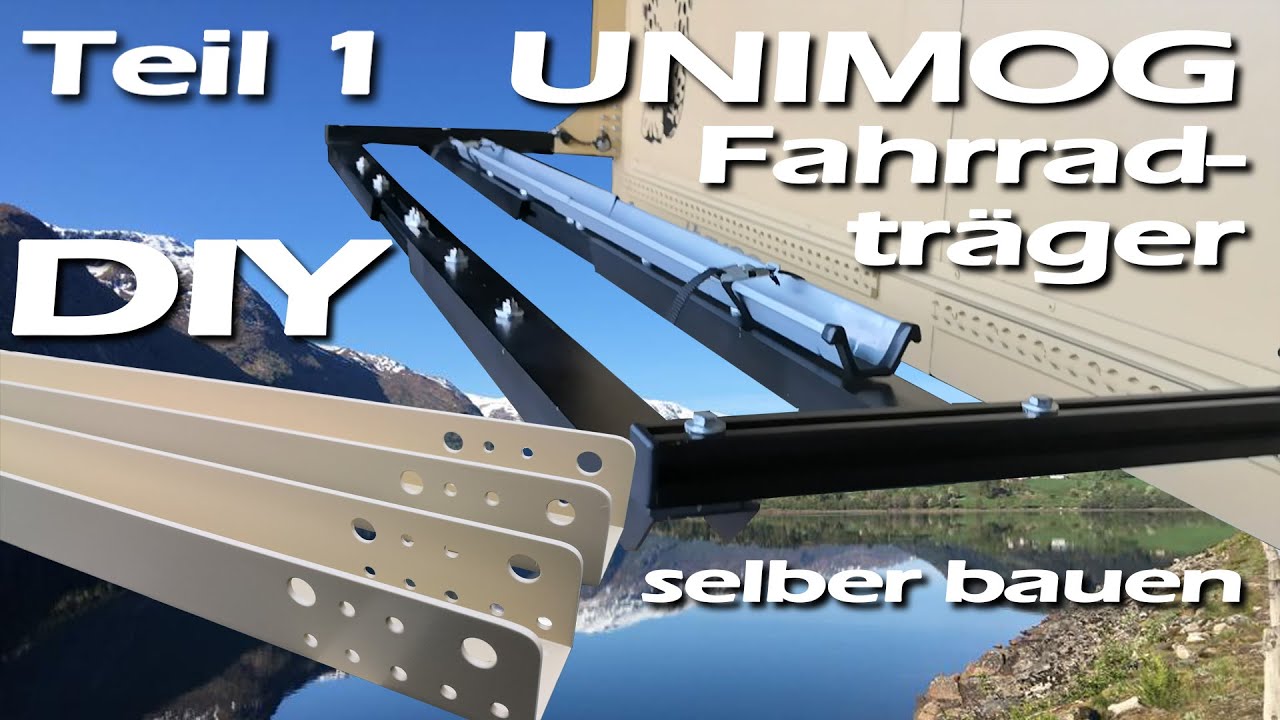 Unimog Fahrradträger selber bauen / Teil 1 - Eigenbau Unimog U435 Expeditionsmobil