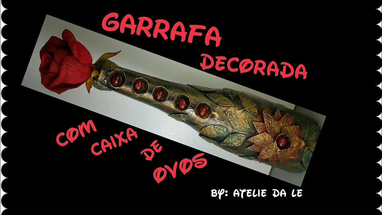 Garrafa decorada com caixa de ovos e jornal - (Ateliê da Lê)