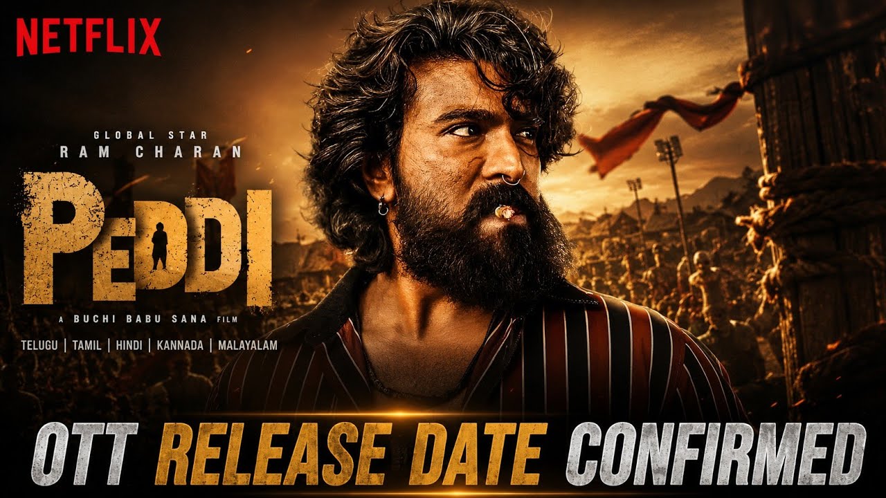 Peddi Hindi OTT Release Date | Peddi Hindi OTT Release Time | Peddi Movie Netflix Release Time Hindi