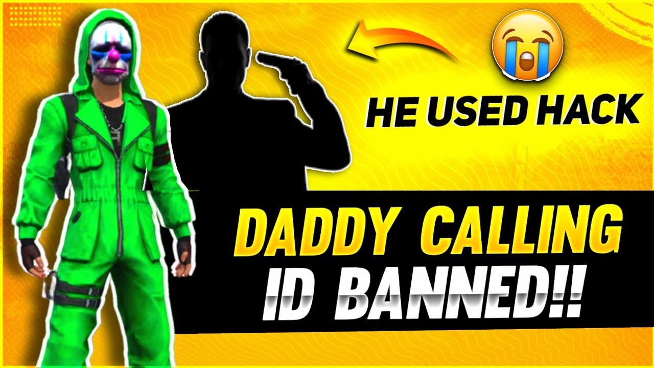 Daddy Calling Id BANNED Again !! 😳💔 India's Highest Level Id Hacked ! ❌😱