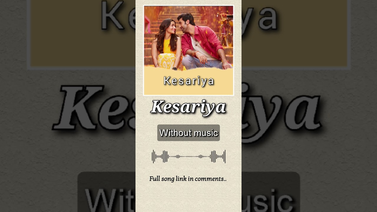 Kesariya| Without music (only vocal)#kesariya #brahmastra #arijitsingh #withoutmusic #onlyvocal