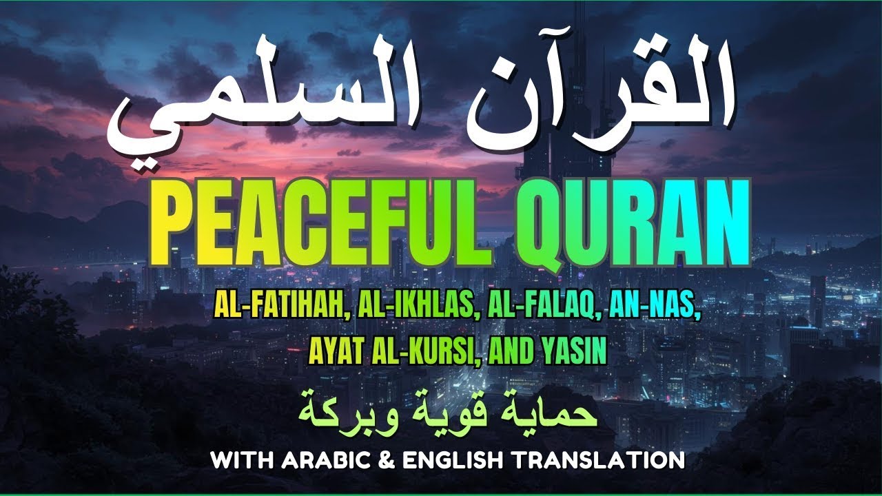 Peaceful Quran Recitation Live Stream: Al‑Fatihah, Al‑Ikhlas, Al‑Falaq, An‑Nas & Yasin