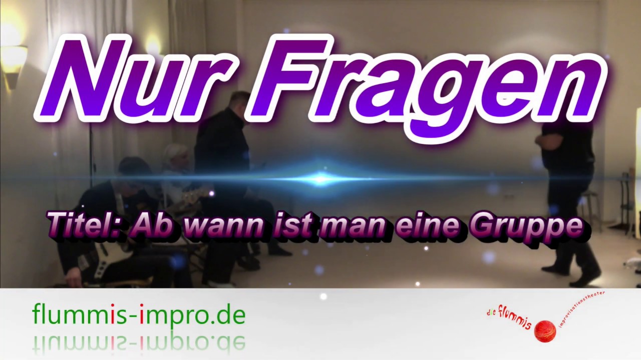 Das Spiel: Nur Fragen - Die Vorgabe: Titel: Ab wann ist man eine Gruppe