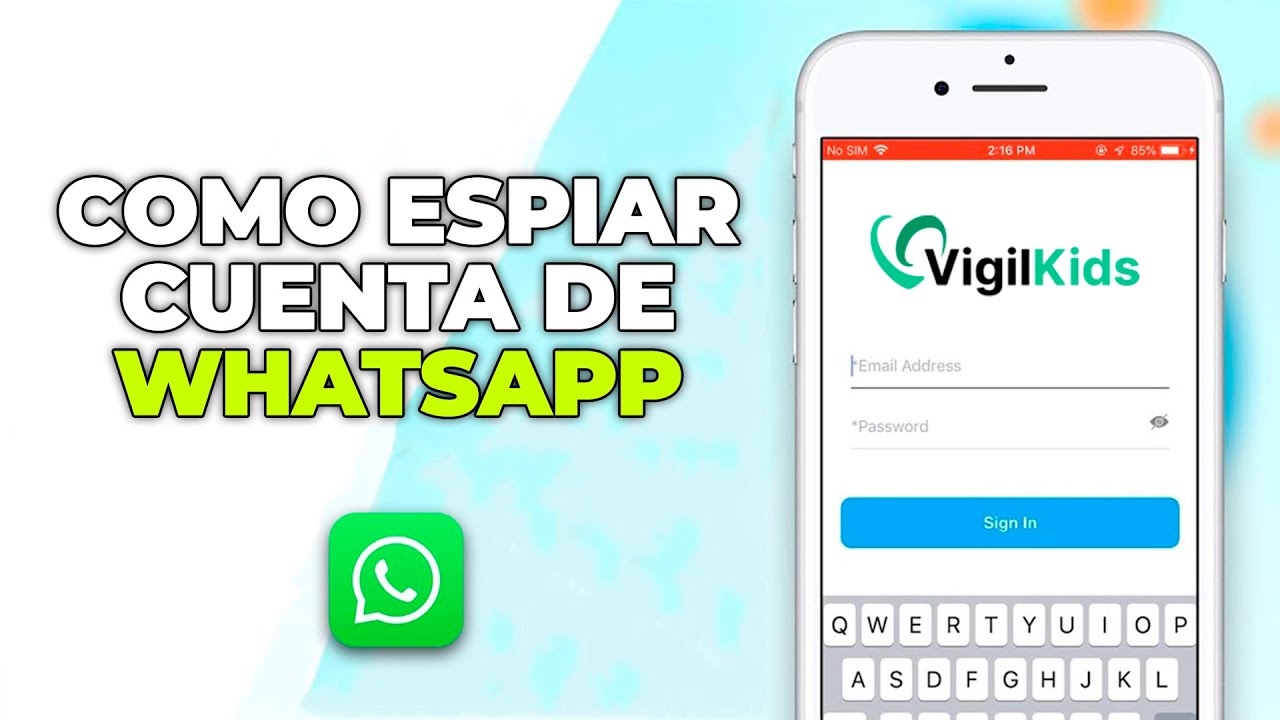 La Mejor App Para ESPIAR el WHATSAPP  de Otra Persona (VigilKids)