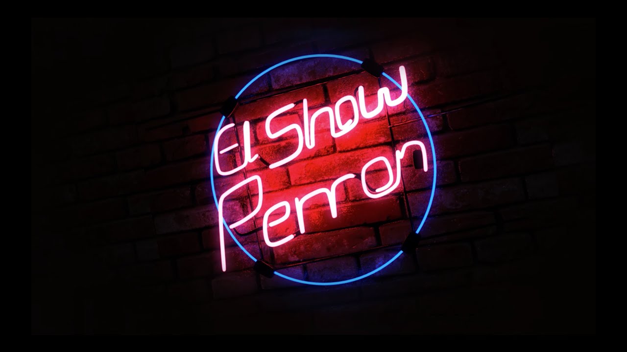 El Show Perron E00 - CDMX