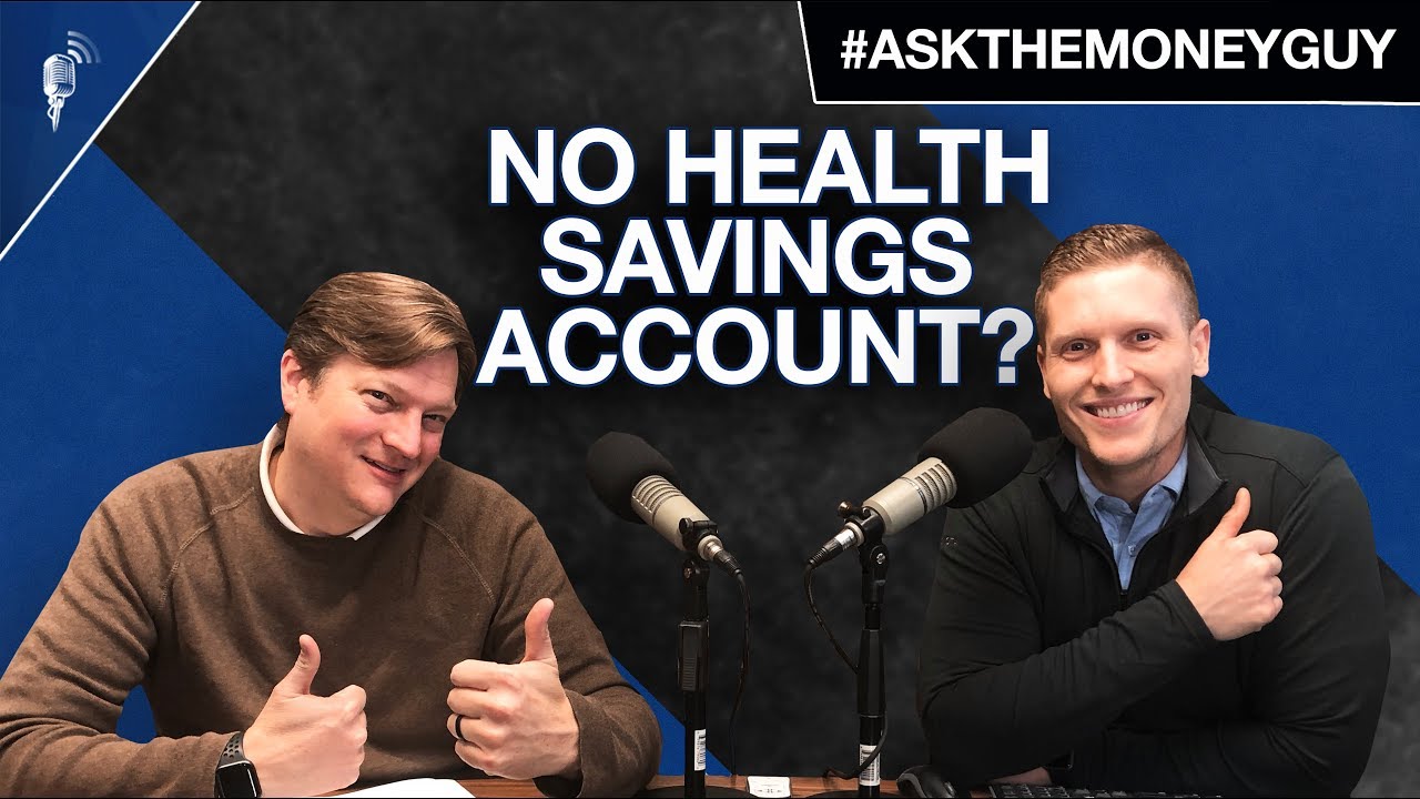 What Should You Do If Your Employer Doesn't Offer an HSA?! #AskTheMoneyGuy