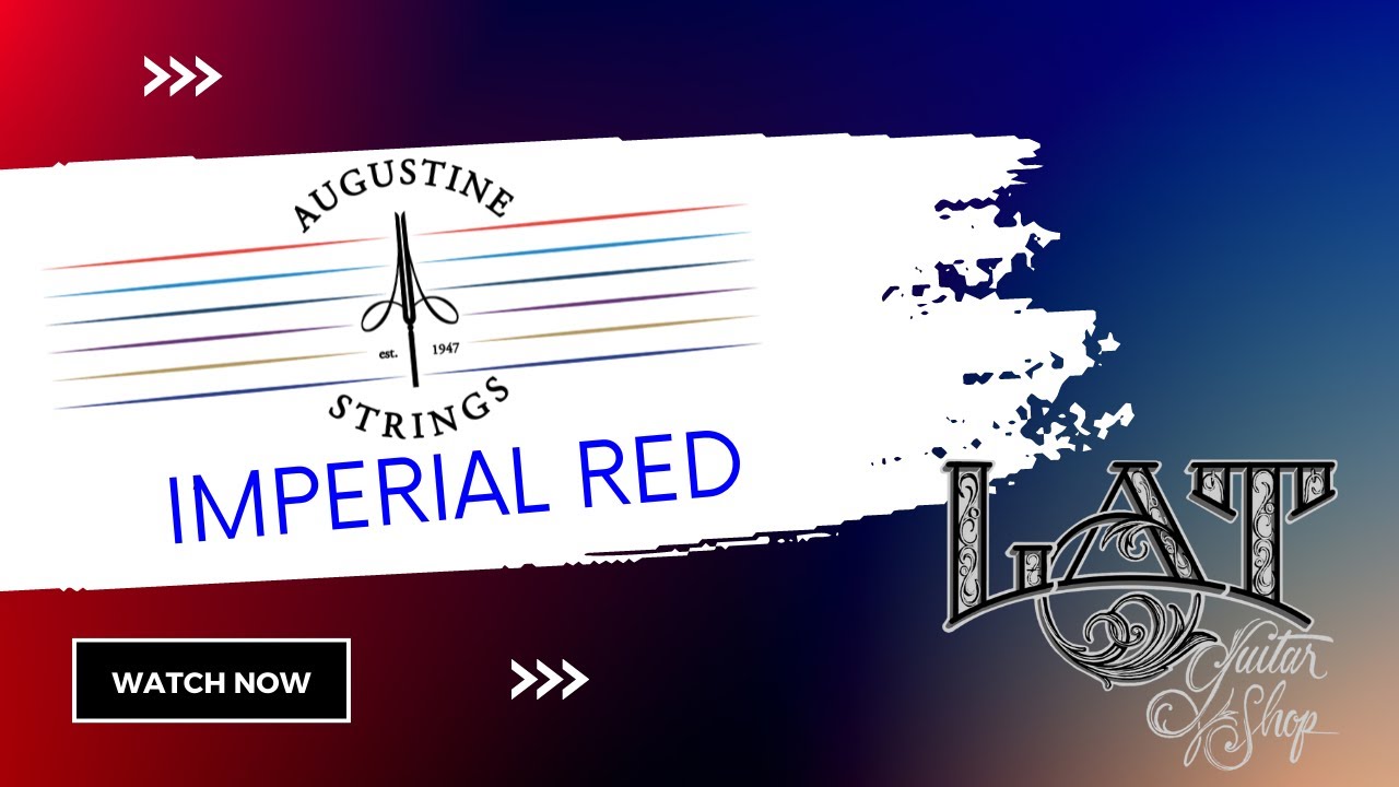 Augustine imperial Red - Lat guitar shop Reseña - Eddie Lara