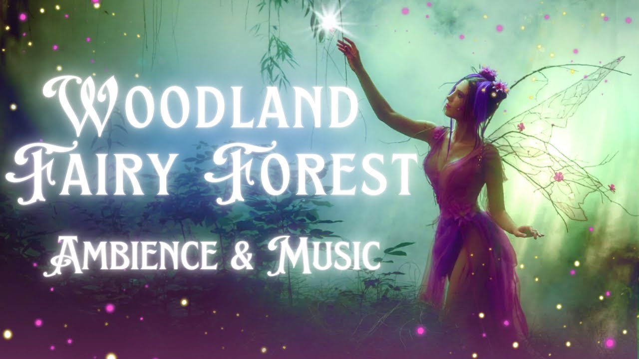 Woodland Fairy Forest Music ✨🧚‍♀ Magical Enchanted Forest - Healing Ambient Music 🌳🌿