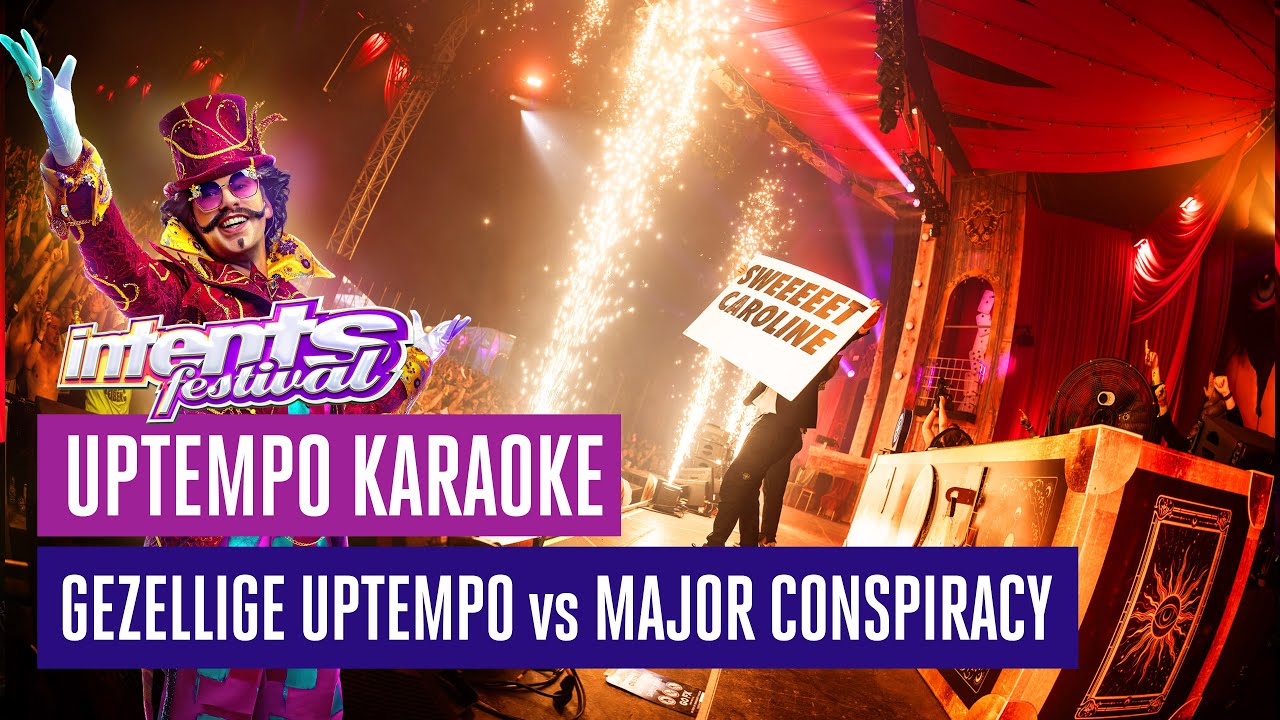 Gezellige Uptempo vs Major Conspiracy - Uptempo Karaoke | Intents Festival 2025