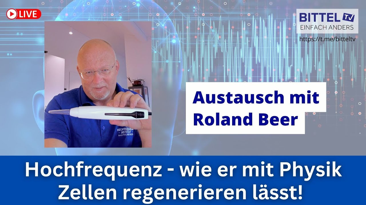 Hochfrequenz - wie er mit Physik Zellen regenerieren l&auml;sst! - Austausch mit R. Beer - 16.07.2025