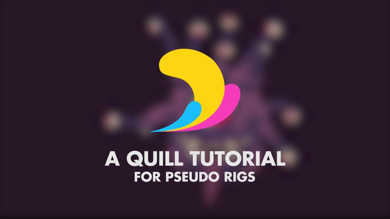 Oculus Quill - Pseudo Rig Tutorial