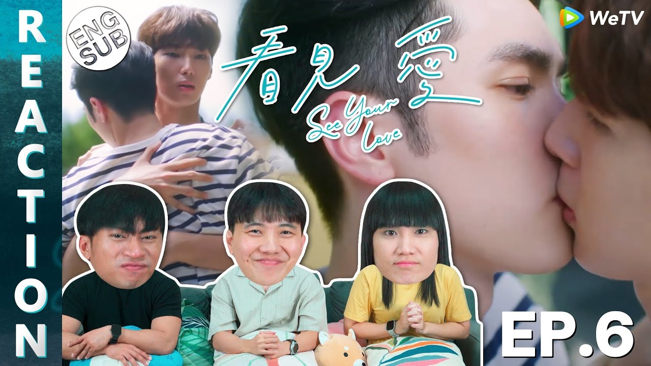 (ENG SUB) [REACTION] See Your Love (ซับไทย) | EP.6 | IPOND TV