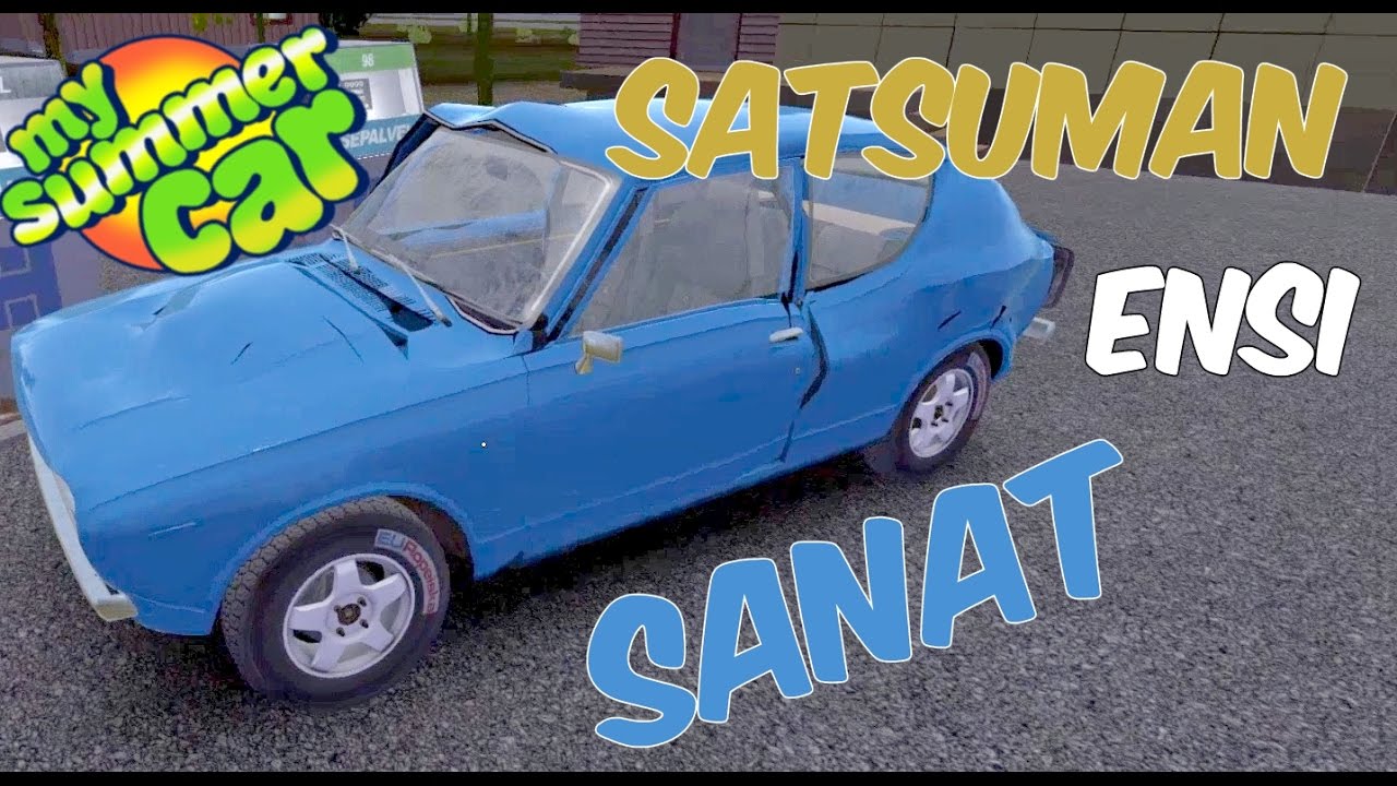 Juntti82 - SATSUMAN ENSI SANAT (My Summer Car #12)