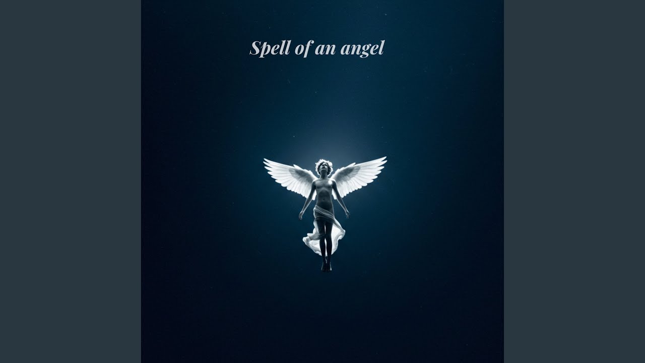 Spell Of An Angel