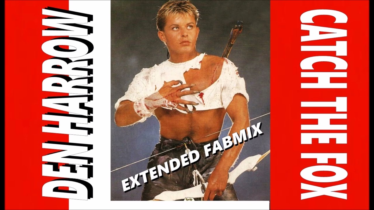 Den Harrow - Catch The Fox - Extended Fabmix  1987