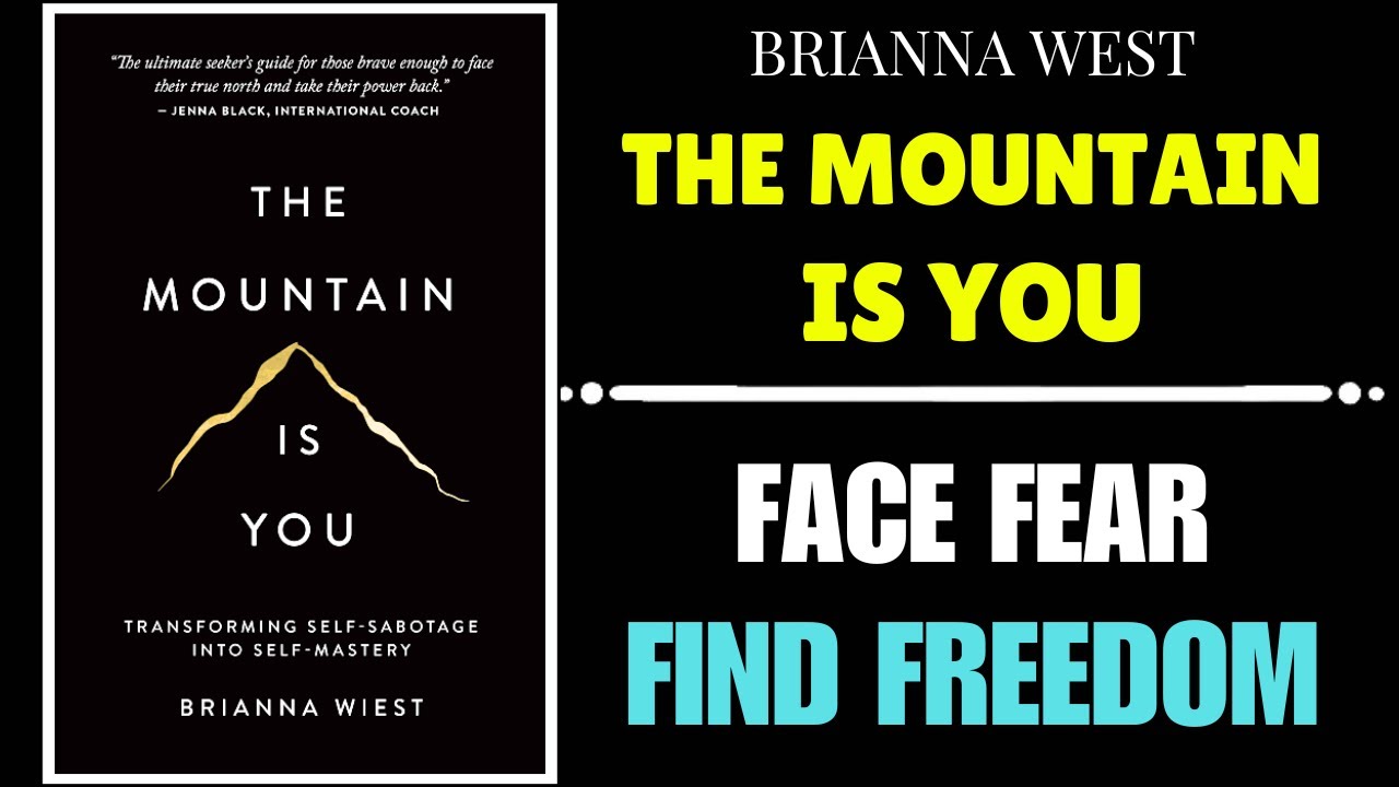 THE MOUNTAIN IS YOU By Brianna Wiest Audiobook | Book Summary In English