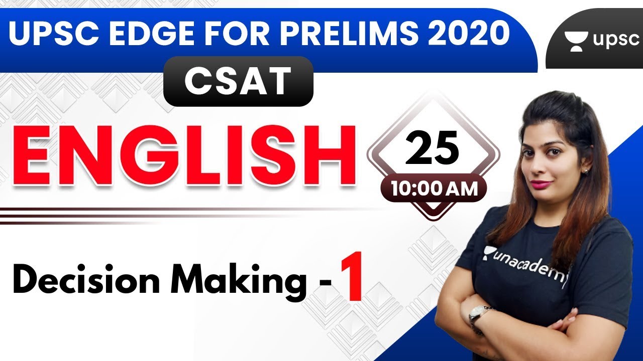 UPSC EDGE for Prelims 2020 | CSAT English by Akanksha Ma'am | Decision Making - 1