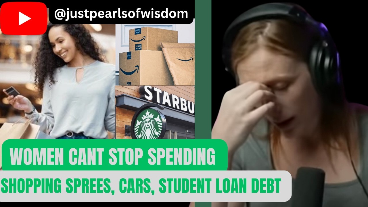Women CAN'T STOP SPENDING and it's a problem...