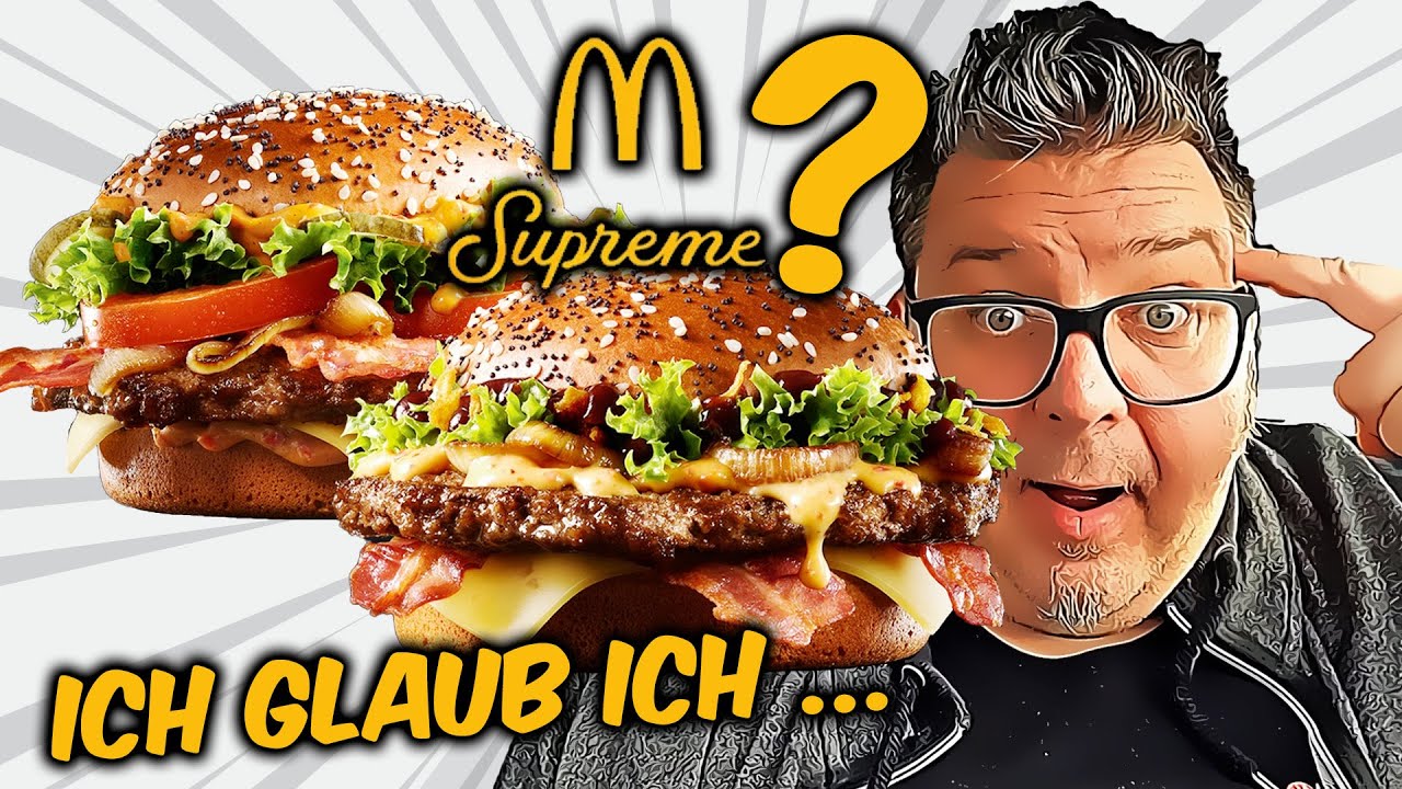 WOLLT IHR MICH VERARSCHEN? McDonalds neue SUPREME Burger GRAND BACON TS & BBQ CHEESE im Test!