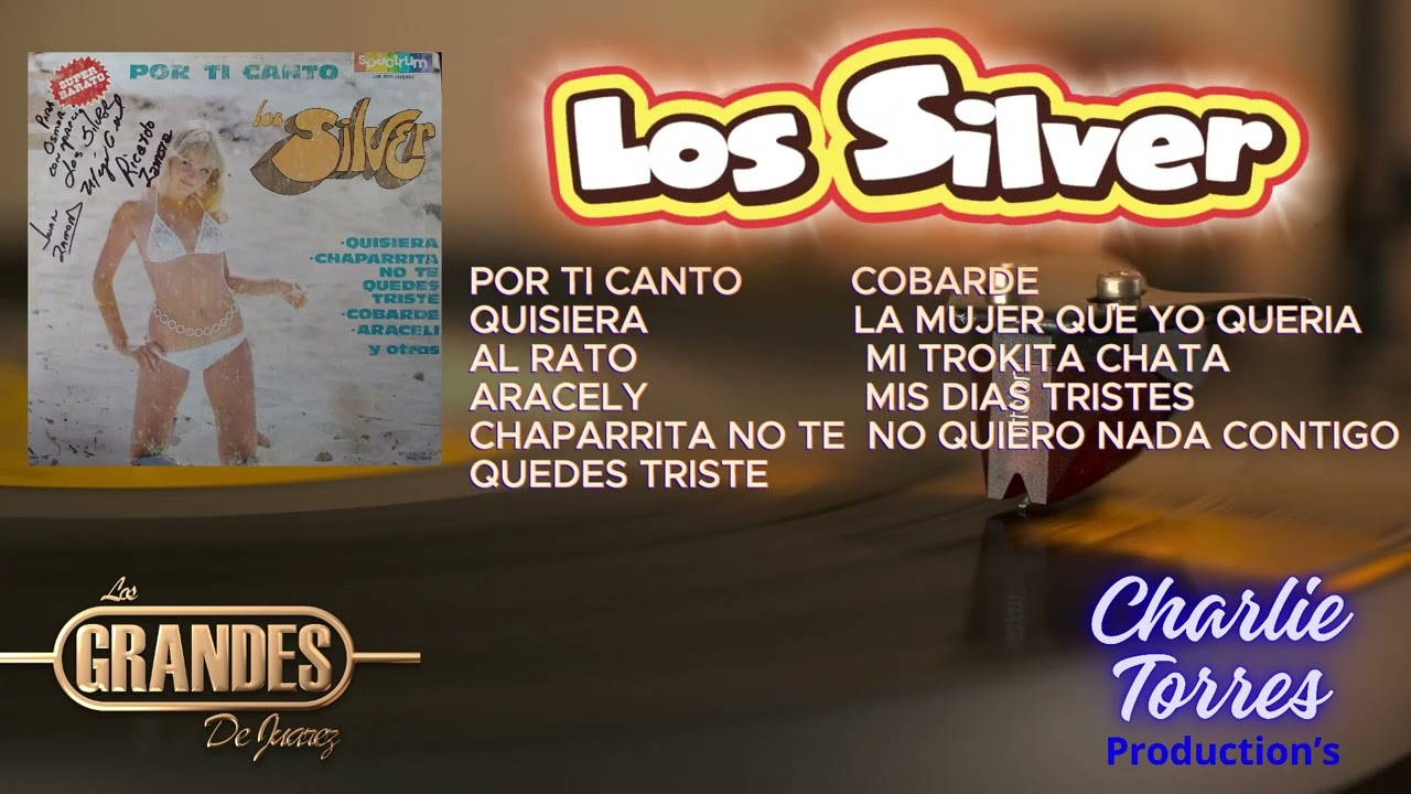 Los Silver – Disco 1973 (Álbum Completo) | Colección Charlie Torres – La mejor música de Juárez