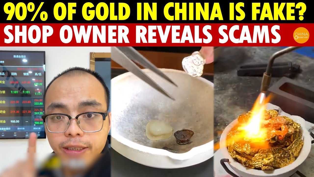 90% of Gold in China Is Fake? Gold Shop Owner Reveals the Scams in the Gold Industry