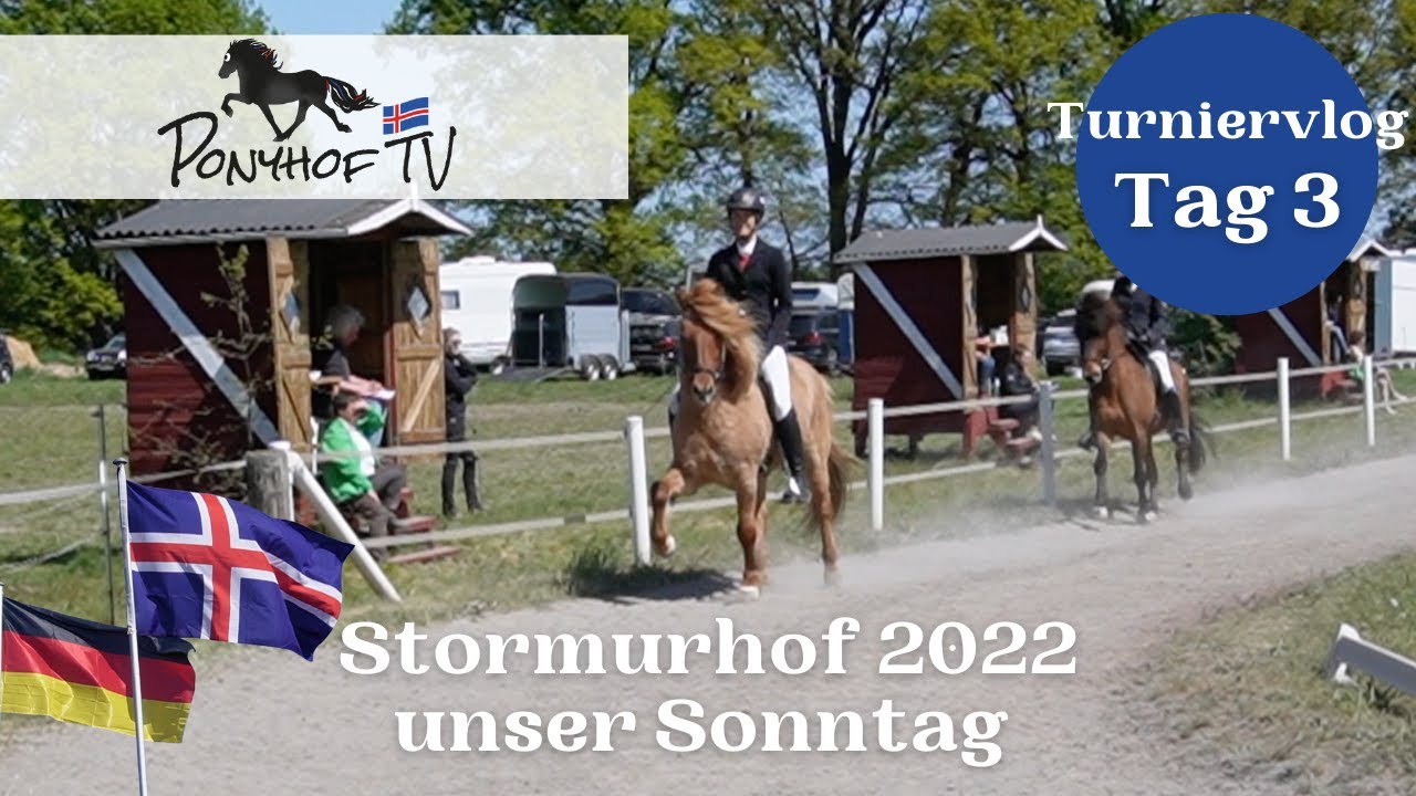 Islandpferde-Turnier Stormurhof 2022 - unser Sonntag - Tag 3