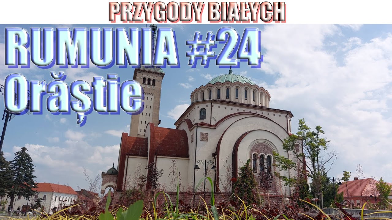 🇷🇴 Rumunia vlog 24 Orastie Orăștie Sz&aacute;szv&aacute;ros Broos - małe miasto, twierdza, dużo historii