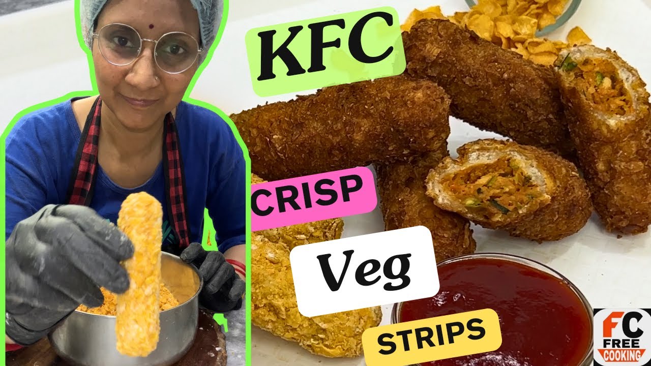 KFC Style Veg Strips वैज स्ट्रिप्स को बनाइये एक अनोखे ढंग से ये स्टाइल आपको बहुत ही ज्यादा पसंद आएगा