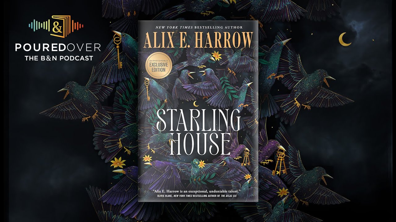 #PouredOver: Alix E. Harrow on Starling House