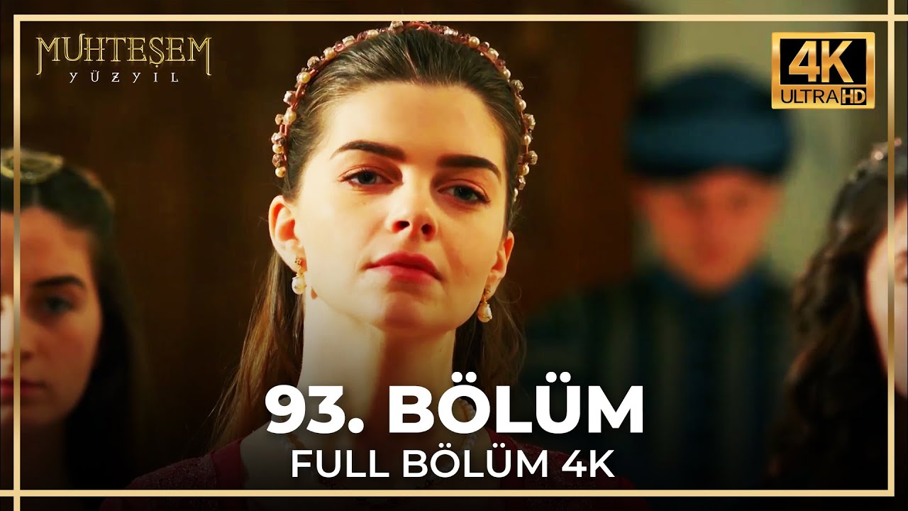 Muhteşem Yüzyıl 93. Bölüm (4K)