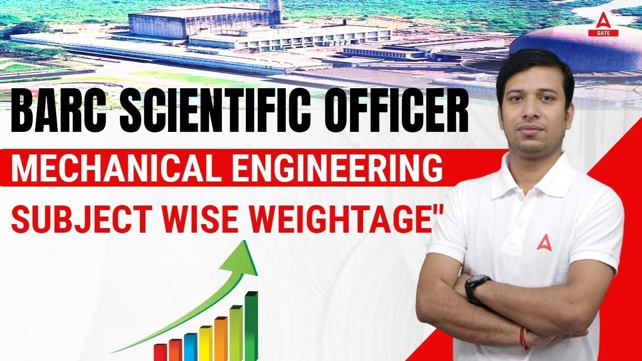 BARC Scientific Officer | Subject-wise weightage in Mechanical Engineering | By Gaurav Sir