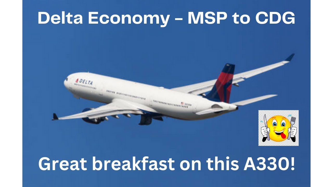 Delta Economy on an A330 - MSP to Paris!