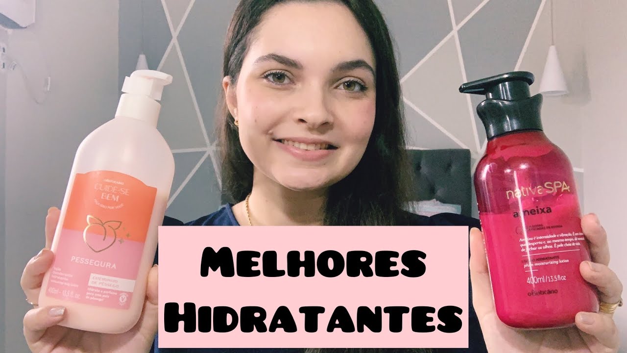 5 HIDRATANTES FAVORITOS DO BOTICÁRIO