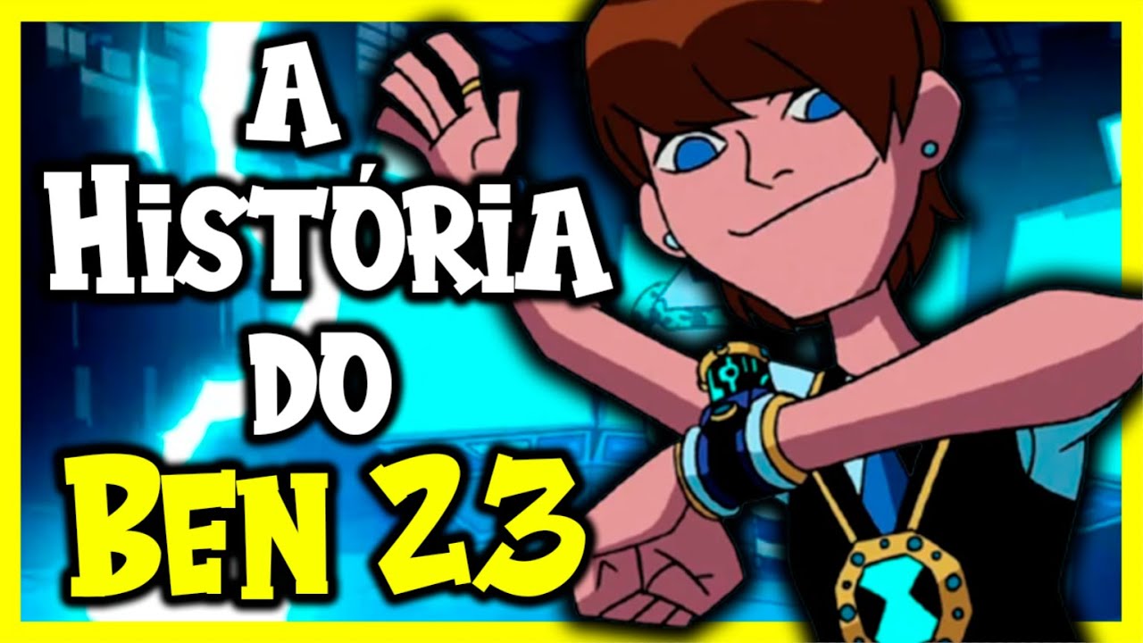 TUDO SOBRE O BEN 23 | HISTÓRIA, PODERES, CURIOSIDADES E PORQUE ELE DÁ NOMES RIDÍCULOS AOS ALIENS?!