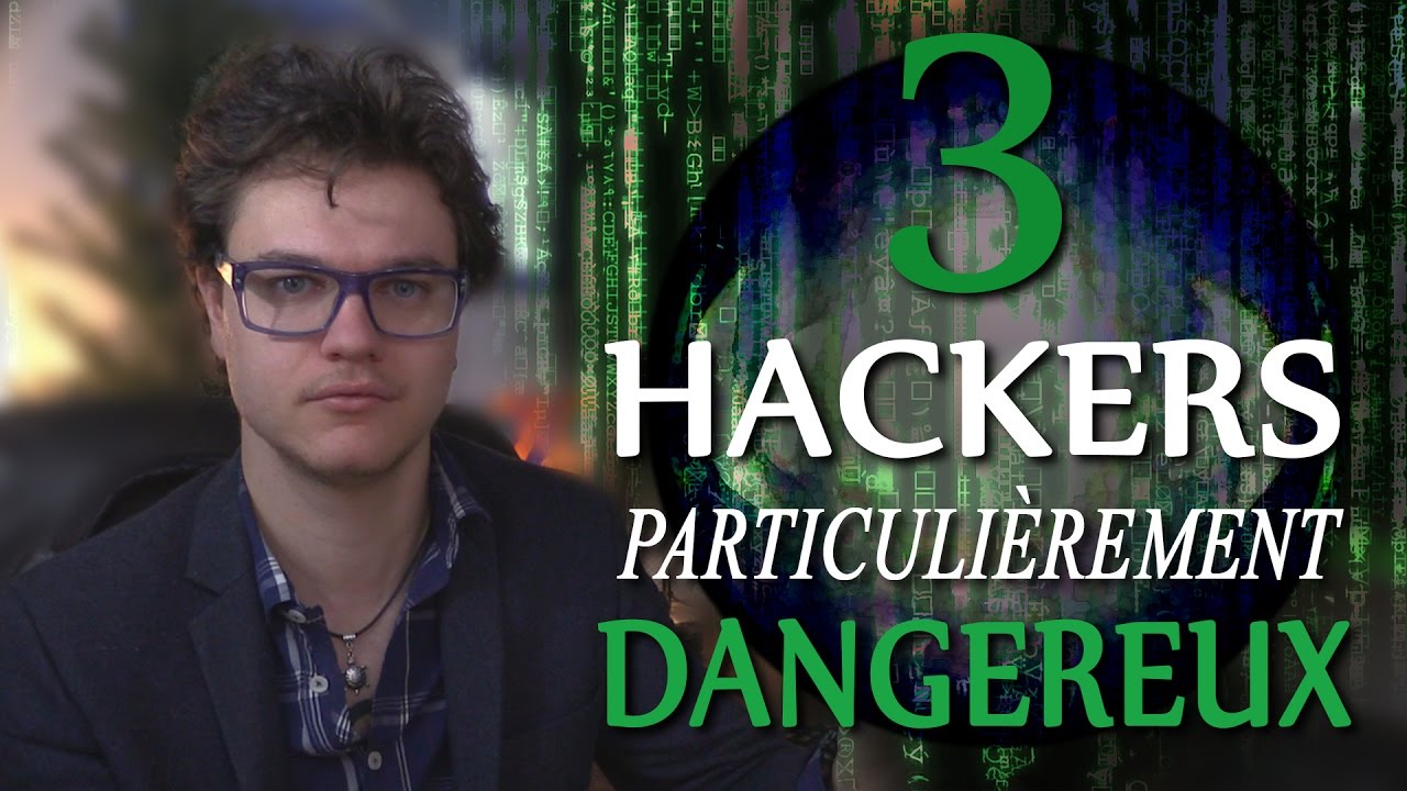 BULLE : 3 Hackers Particulièrement Dangereux !